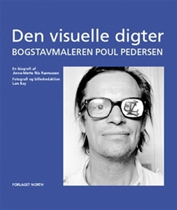 Den visuelle digter - bogstavmaleren Poul Pedersen
